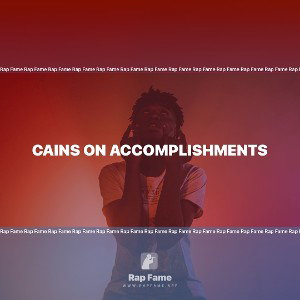 Cains on accomplishments