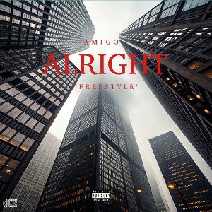 AMIGO - ALRIGHT [FREESTYLE]