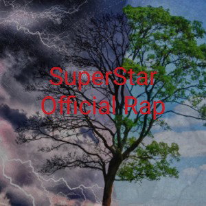 Super Star (Offical Rap)