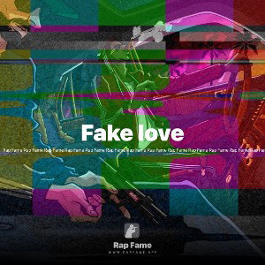 Fake love
