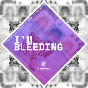 I'm bleeding