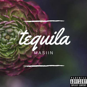 Masiin - Tequila