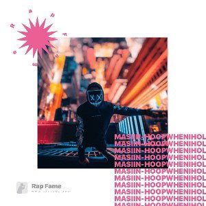 Masiin - Hoop When I Holla