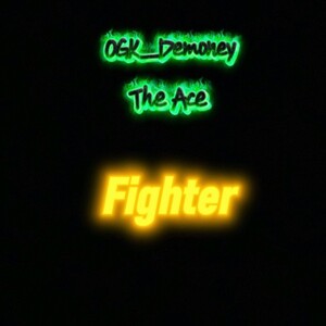 Fighter (ft. The Ace)
