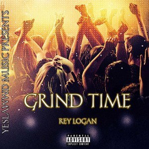 Rey Logan - Grind Time