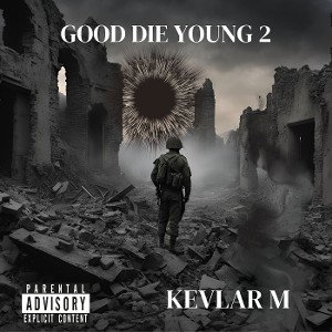 GOOD DIE YOUNG 2