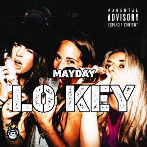MayDay Dillinger - Lo Key (Remastered)