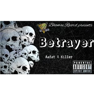 #Betrayer# - Aafat x Killer 