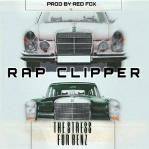 RAP CLIPPER - STRESS FOR BENZ - mix by REDFOX