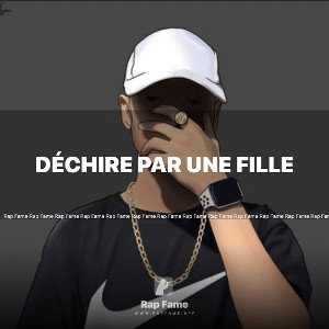déchire par une fille 