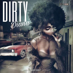 Dirty Diana