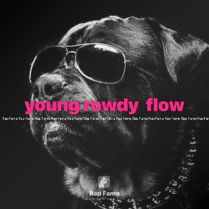 young rowdy  