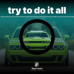try to do it all