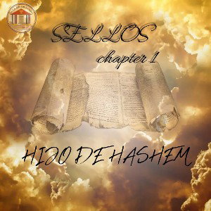sellos chapter One  hijo de hashem 