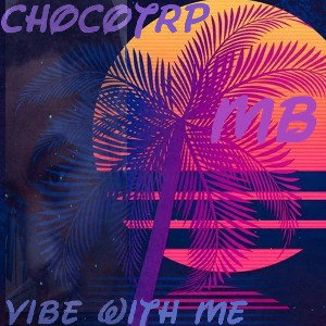 Vibe with me 