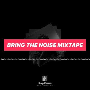 Bring the noise mixtape 