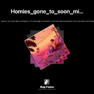 Homies_gone_to_soon_mixtape