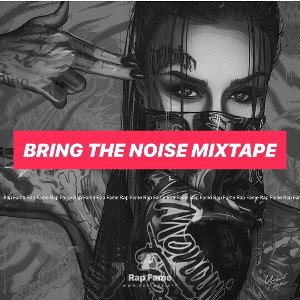 Bring the noise mixtape