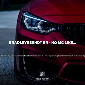 Bradleyberndt sr - No mc like me