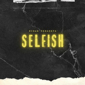 WINAR - SELFISH | PROD. BY RICKKBEATZ