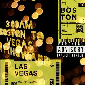 3amBostontoVegas