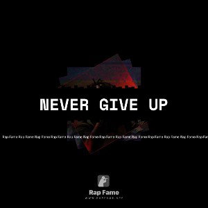Never Give Up