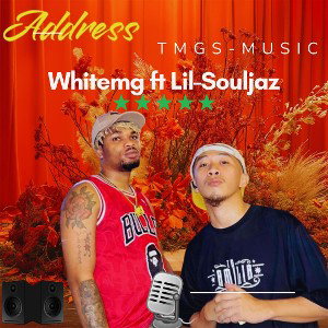 Whitemg.Address(Feat.Lil-Souljaz)