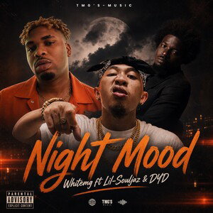 Night Mood Whitemg ft Lil-Souljaz & DYD-Master