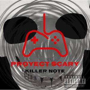 PROYECT SCARY - KILLER NOTE (MELODICKO BEATS)