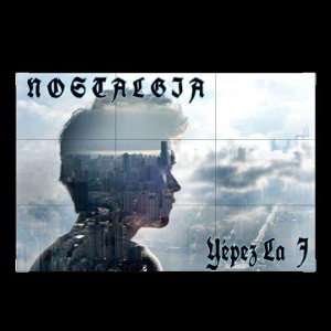 YĒPEZ LA J ❌️ Nostalgia 