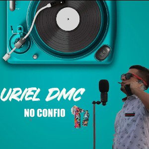  No confío en nadie  Uriel DMc
