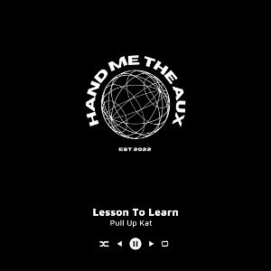 Pull Up Kat - Lesson To Learn