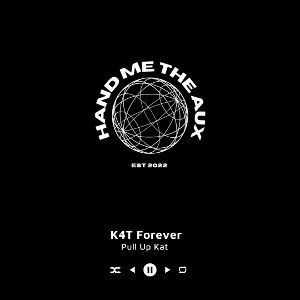 K4T Forever