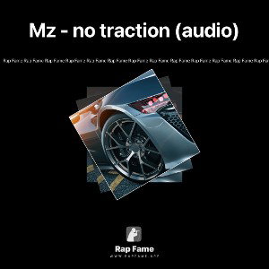 Mz - no traction (audio)