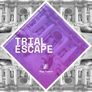 trial escape