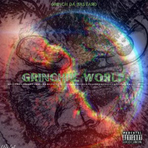 Grinch Da Bastard - Hatin On M