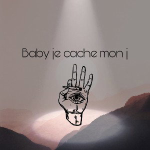 baby je cache mon J 