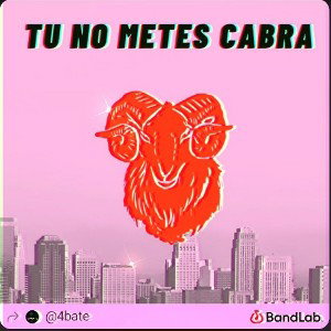 🐐 🔫 TU NO METES CABRA 