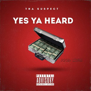 Mu³H - Tha Suspect-Yes Ya heard Prod.mu3h