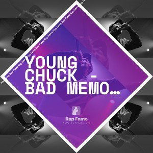 Young Chuck - Bad Memories