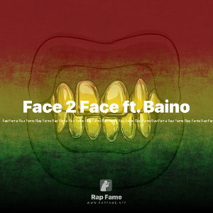 Face 2 Face ft. Baino