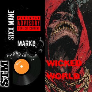 Wicked World ft Marko