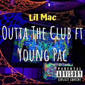 Outta The Club ft Young Pac