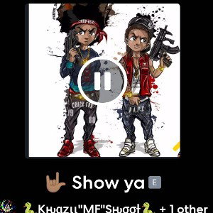 🐍KԋαȥιιMFSԋσσƚ🐍 - 🤟🏽 Show ya 