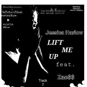 Jessica Harlow - LIFT ME UP ft. Zac$$