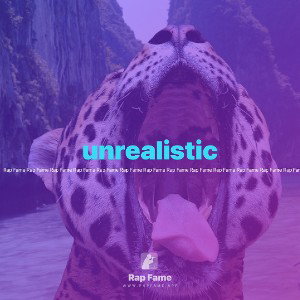 unrealistic 