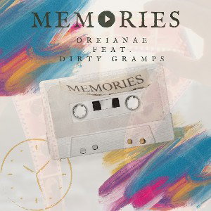Memories feat. Dirty Gramps