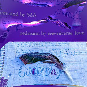 Good Days cover (sza)