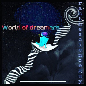 WORLD OF DREAMERS