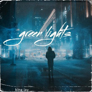 King jay Green Light